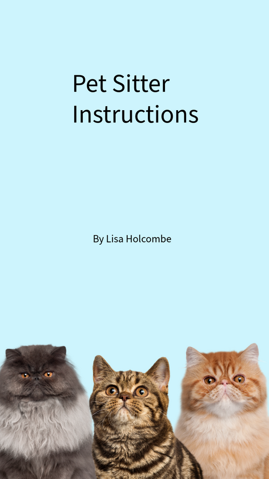 Pet Sitter Instruction Sheets